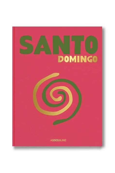 Βιβλίο Assouline Santo Domingo by David Collado, Rosanna Rivera, English χρώμα: πολύχρωμο