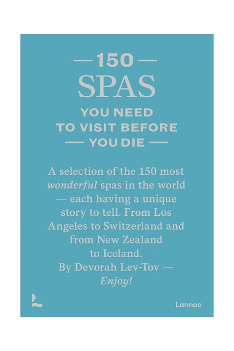 home & lifestyle książka 150 Spas You Need to Visit Before You Die, English kolor niebieski
