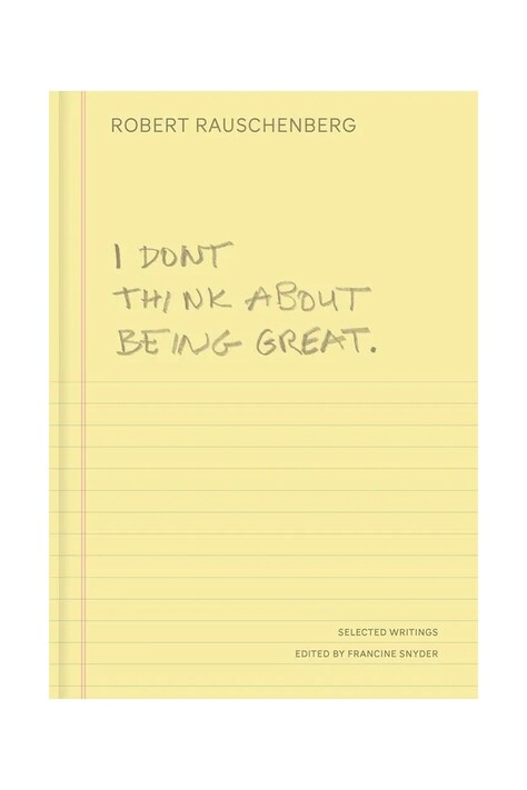 Książka I Don't Think About Being Great, Robert Rauschenberg YA1021