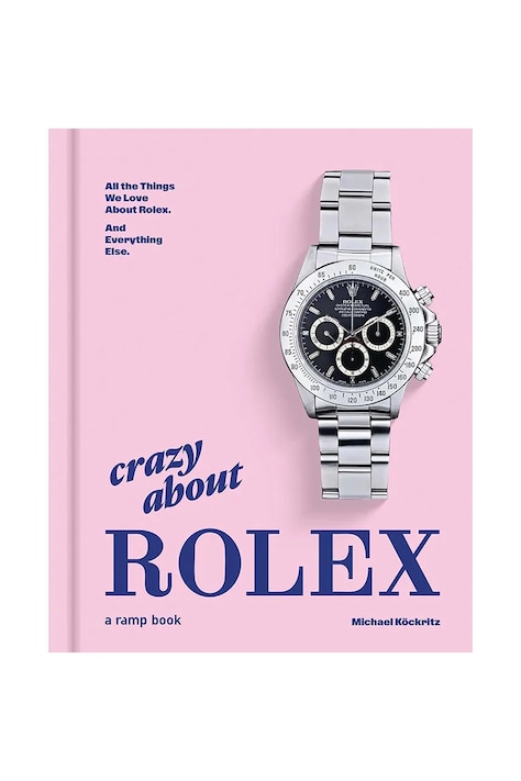 Fotoksiążka Crazy About Rolex, Michael Köckritz AC1529