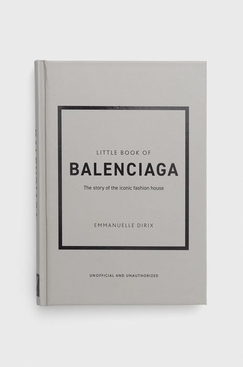 Kniha Welbeck Publishing Group Little Book Of Balenciaga, Emmanuelle Dirix