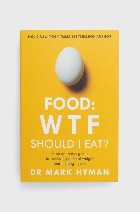 Hodder & Stoughton książka Food: WTF Should I Eat?, Mark Hyman