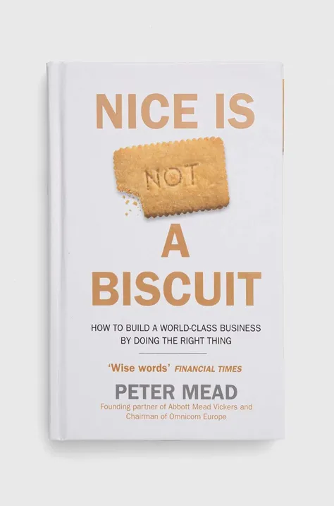 Duckworth książka Nice is Not a Biscuit, Peter Mead
