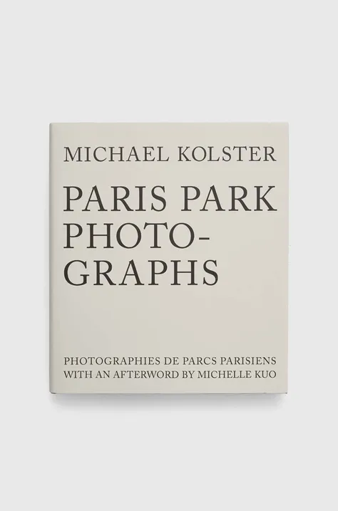 Ryland, Peters & Small Ltd könyv Paris Park Photographs, Michael Kolster