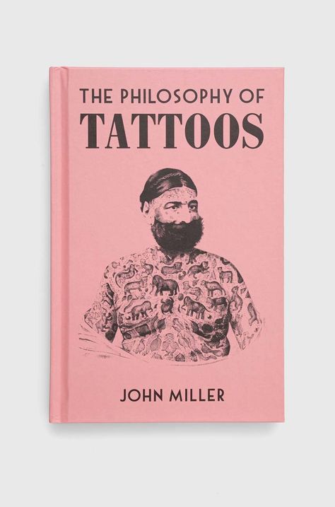 Βιβλίο British Library Publishing The Philosophy of Tattoos, John Miller