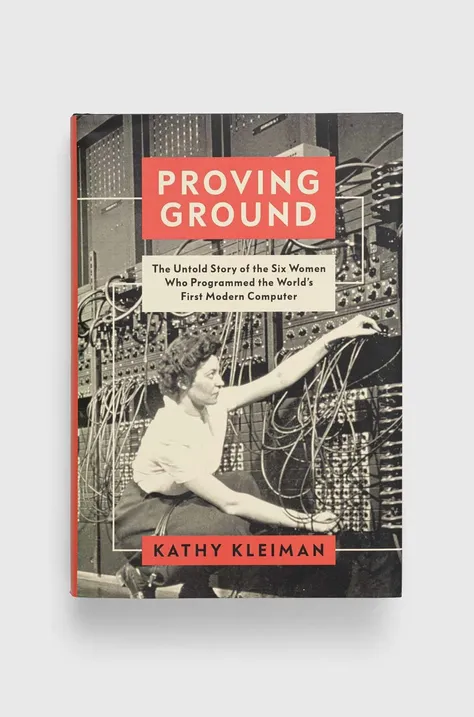 C Hurst & Co Publishers Ltd książka Proving Ground, Kathy Kleiman