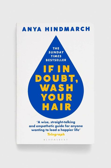 Βιβλίο Bloomsbury Publishing PLC If In Doubt, Wash Your Hair, Anya Hindmarch