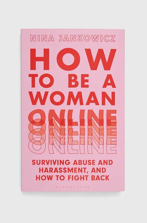 Kniha Bloomsbury Publishing PLC How to Be a Woman Online, Nina Jankowicz