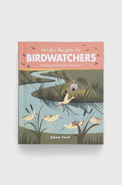 Книга The Ivy Pressnowa Mindful Thoughts for Birdwatchers, Adam Ford