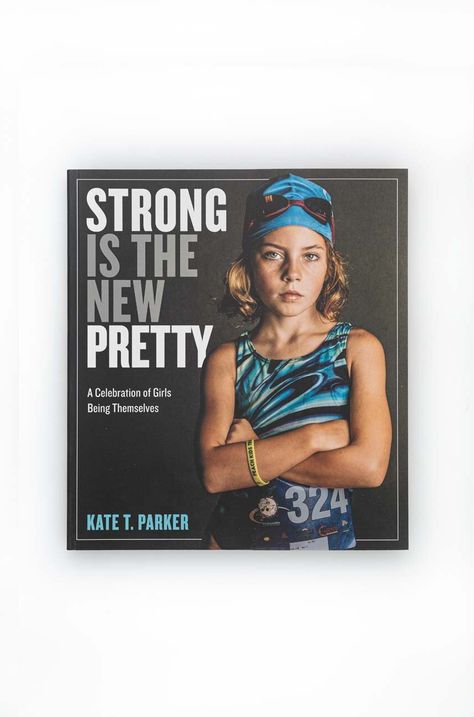 Книга Workman Publishing Strong Is the New Pretty, Kate T. Parker