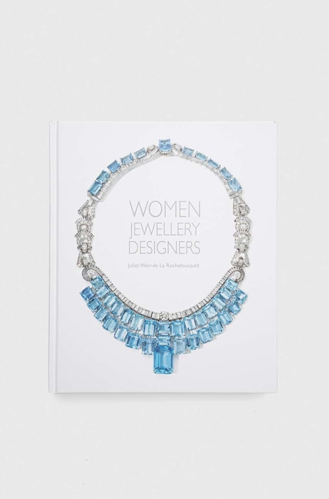 Knížka ACC Art Books Women Jewellery Designers, Juliet Weir-de La Rochefoucauld