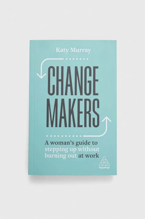 Kogan Page Ltdnowa książka Change Makers, Katy Murray