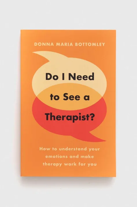 Knížka Legend Press Ltd Do I Need to See a Therapist? Donna Maria Bottomley