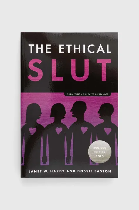 Knížka The Ivy Press The Ethical Slut, Janet W. Hardy, Dossie Easton