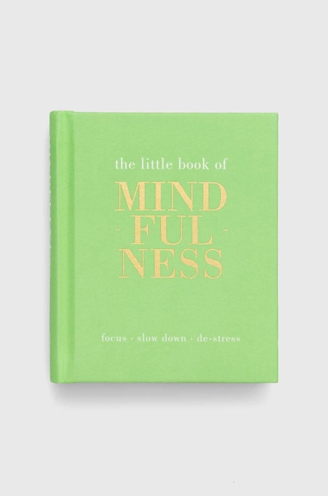 Quadrille Publishing Ltd książka The Little Book of Mindfulness, Tiddy Rowan