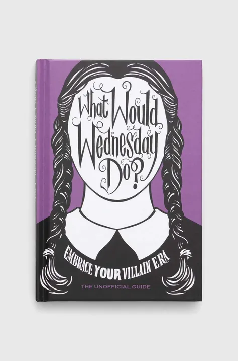 Ebury Publishing libro What Would Wednesday Do?, Pop Press