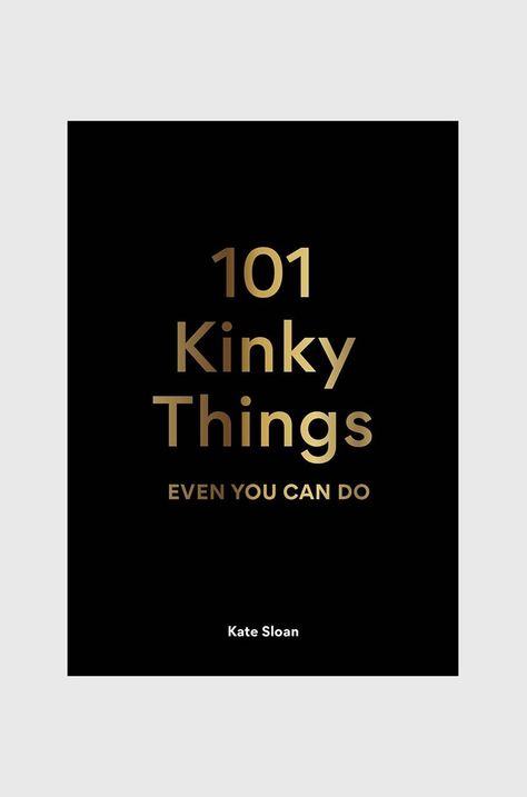 Βιβλίο Esteban 101 Kinky Things, Kate Sloan