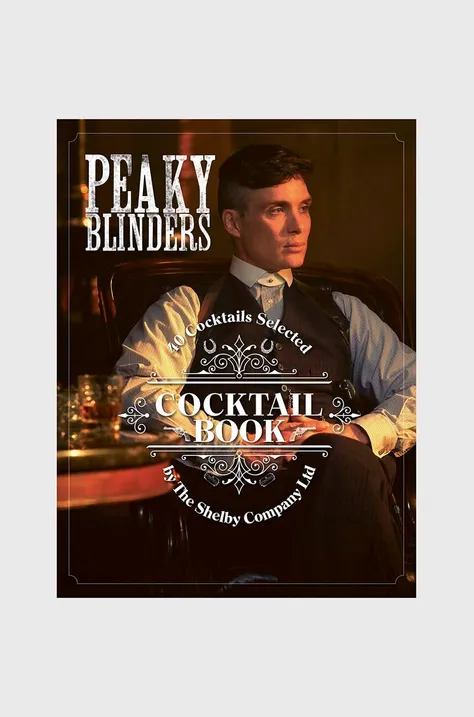 Książka The Official Peaky Blinders Cocktail Book, Sandrine Houdre-Gregoire, English