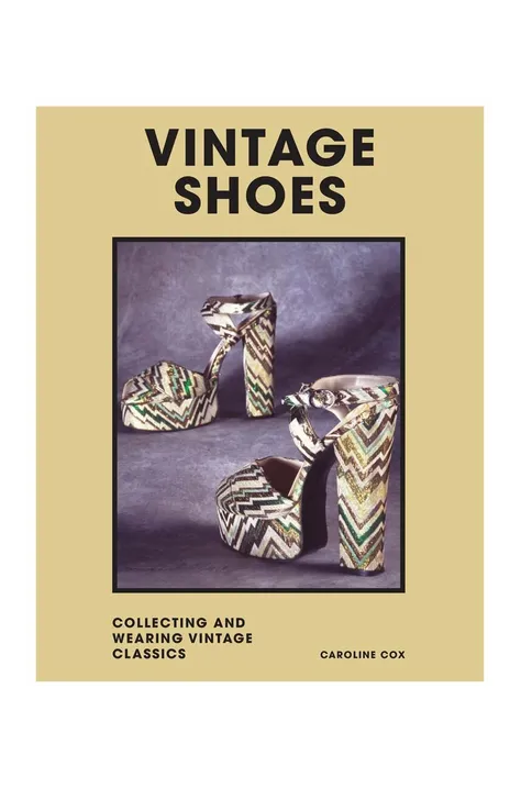 Knížka Vintage Shoes by Caroline Cox, English