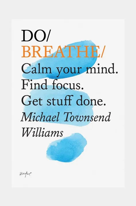 Knjiga home & lifestyle Do Breathe by Michael Townsend Williams, English