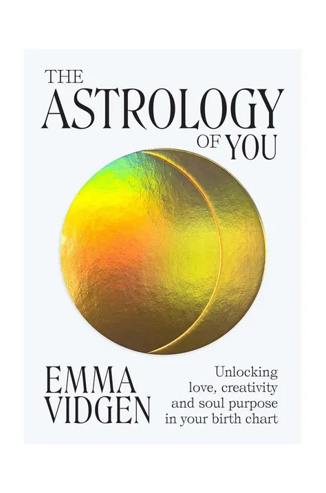 książka The Astrology of You by Emma Vidgen