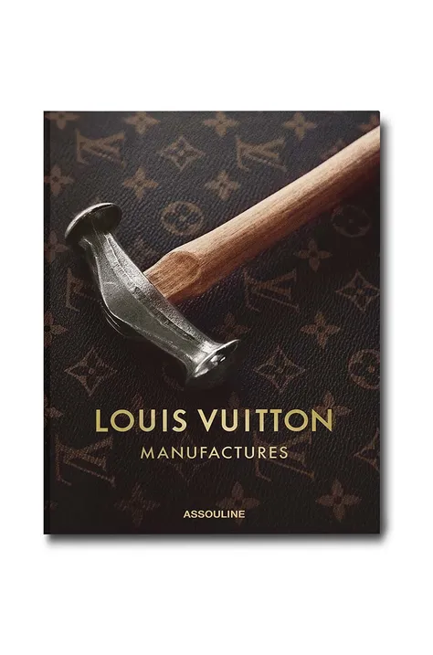 Knížka Assouline Louis Vuitton Manufacture by Nicholas Foulkes, English