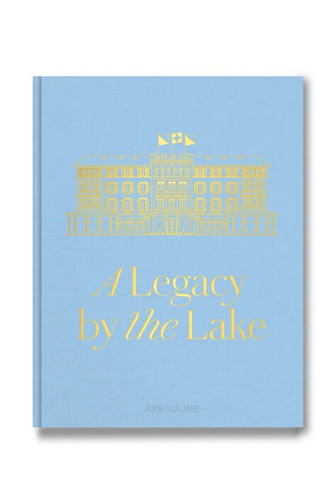 Assouline książka Baur Au Lac: A Legacy by the Lake, James Reginato 9781649805652
