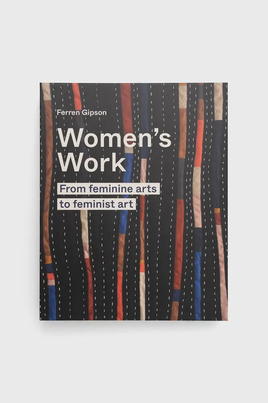 multicolor Frances Lincoln Publishers Ltd książka Women's Work, Ferren Gipson Unisex