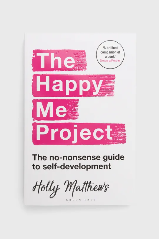 multicolor Bloomsbury Publishing PLC książka The Happy Me Project: The No-nonsense Guide To Self-development, Holly Matthews Unisex