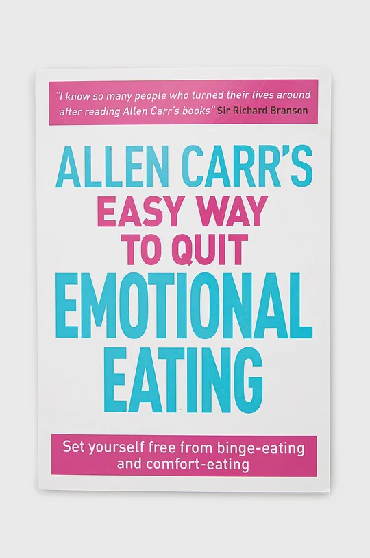 viacfarebná Kniha Arcturus Publishing Ltd Allen Carr's Easy Way To Quit Emotional Eating, Allen Carr Unisex