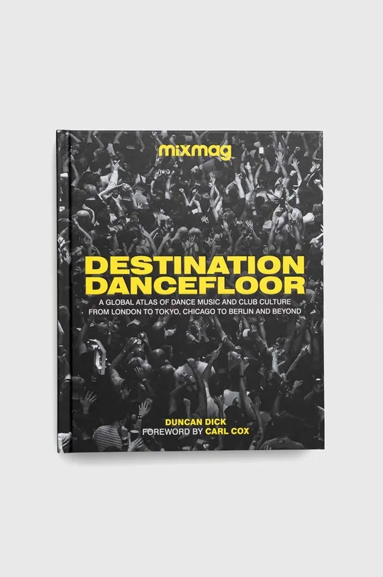 multicolore Dorling Kindersley Ltd libro Destination Dancefloor, MIXMAG Duncan Dick Unisex