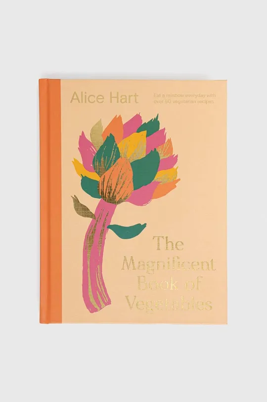multicolor Welbeck Publishing Group książka The Magnificent Book of Vegetables, Alice Hart Unisex