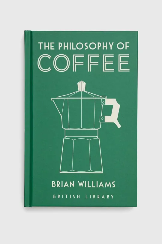 multicolor British Library Publishing książka The Philosophy of Coffee, Brian Williams Unisex