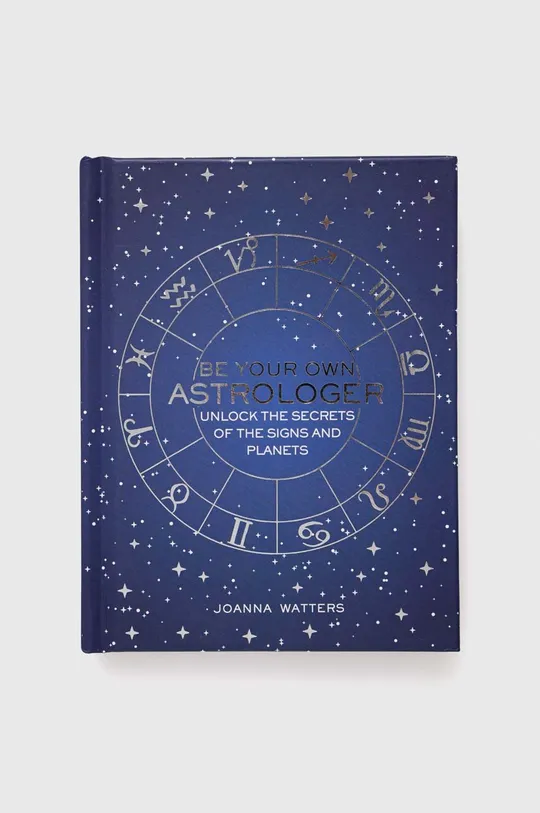 multicolor Ryland, Peters & Small Ltd książka Be Your Own Astrologer, Joanna Watters Unisex