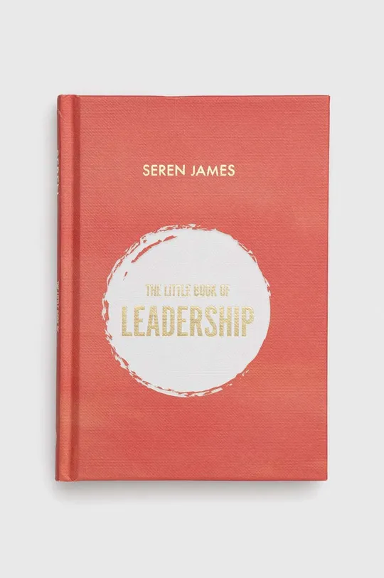 multicolor Legend Press Ltd książka Little Book of Leadership, Seren James Unisex