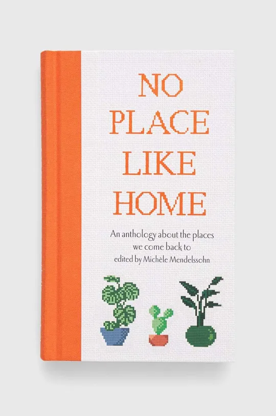 барвистий Книга Ryland, Peters & Small Ltd No Place Like Home, Michele Mendelssohn Unisex