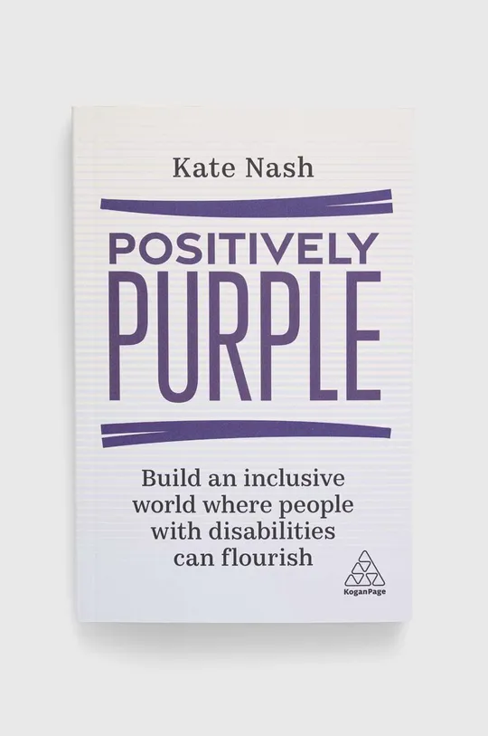 барвистий Книга Kogan Page Ltdnowa Positively Purple, Kate Nash Unisex