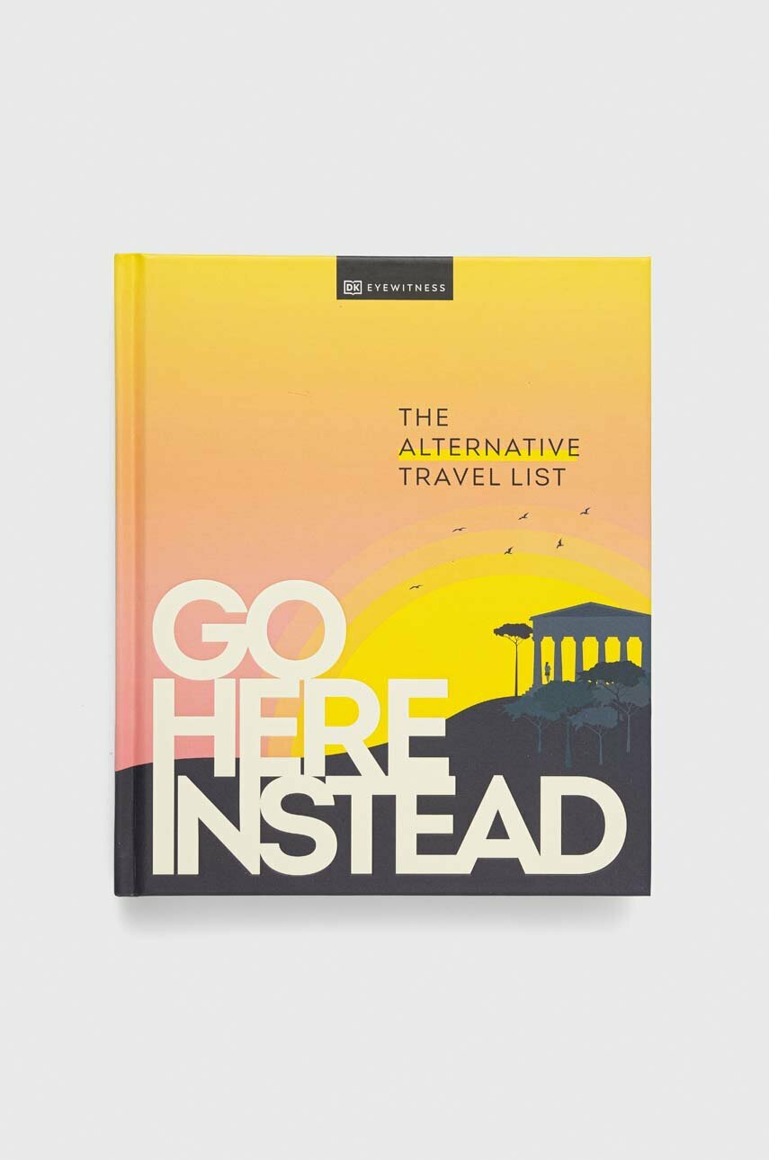 Go Here Instead: The Alternative Travel List main image 0