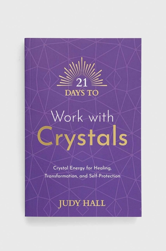 πολύχρωμο Βιβλίο Hay House UK Ltd 21 Days to Work with Crystals, Judy Hall Unisex