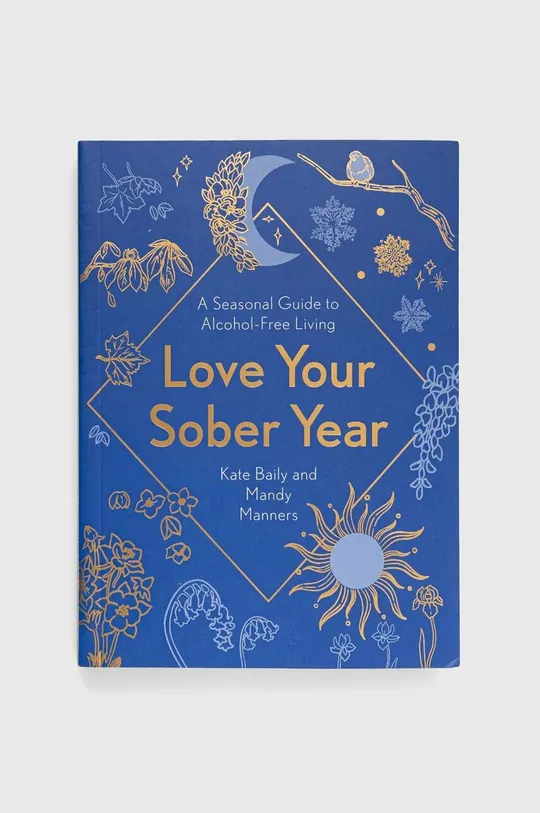 többszínű Welbeck Publishing Group könyv Love Your Sober Year, Kate Baily, Mandy Manners Uniszex