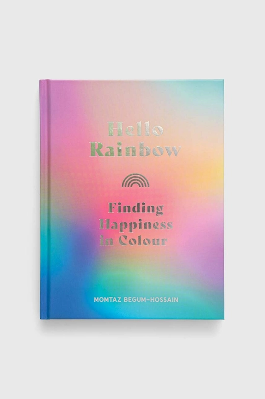 мультиколор Книга Leaping Harenowa Hello Rainbow, Momtaz Begum-Hossain Unisex