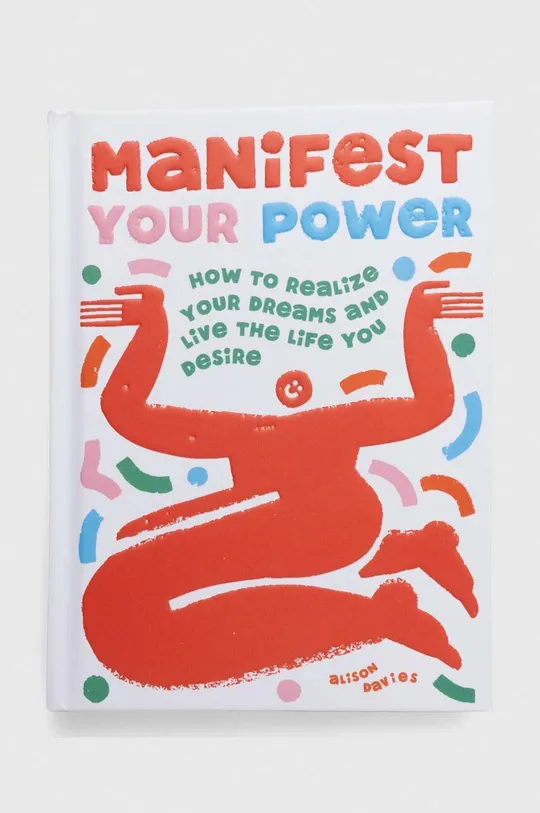 multicolor Quadrille Publishing Ltd album Manifest Your Power, Alison Davies Unisex