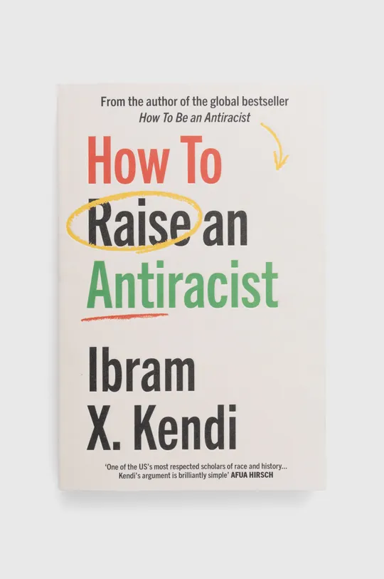 барвистий Книга Vintage Publishing How To Raise an Antiracist, Ibram X. Kendi Unisex
