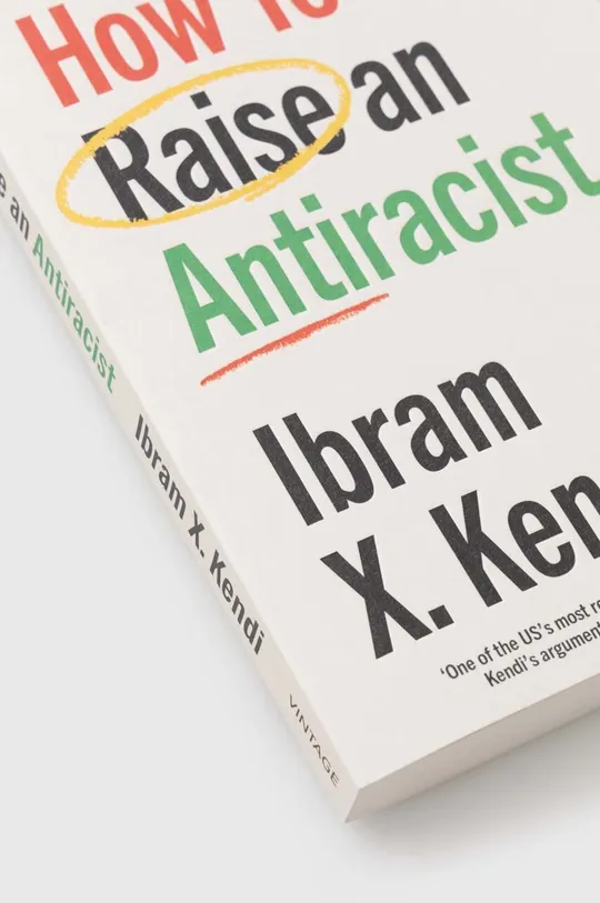 Vintage Publishing könyv How To Raise an Antiracist, Ibram X. Kendi 
