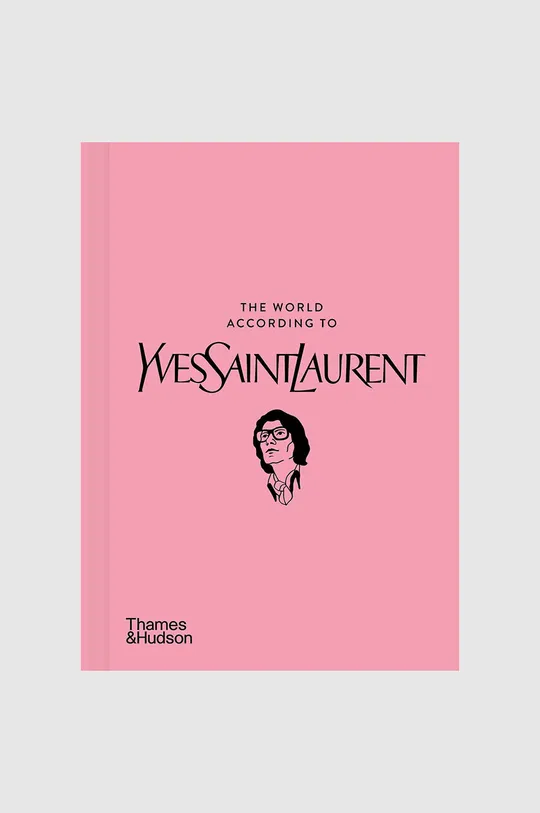 multicolore Thousand libro The World According to Yves Saint Laurent by Jean-Christophe Napias, English Unisex