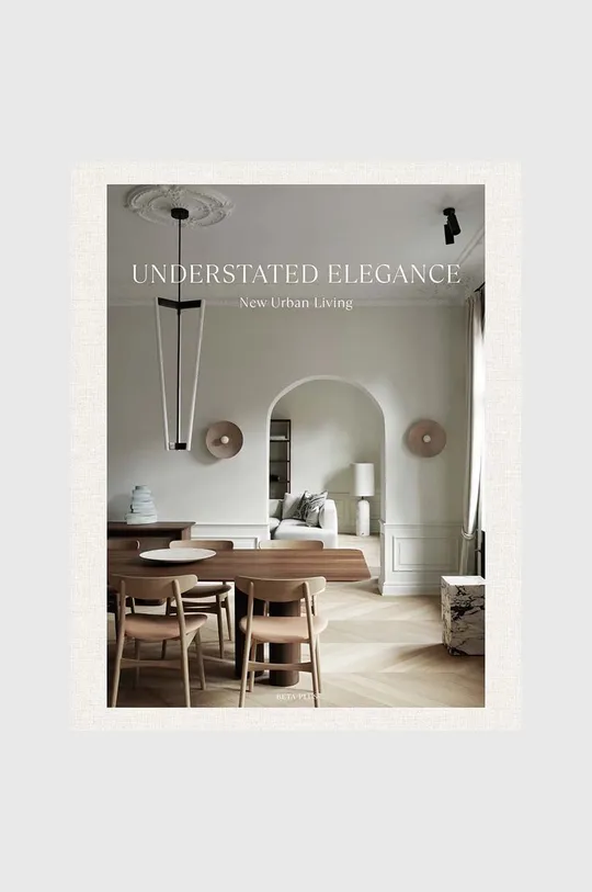 viacfarebná Kniha QeeBoo Understated Elegance - New Urban Living, Wim Pauwels, English Unisex