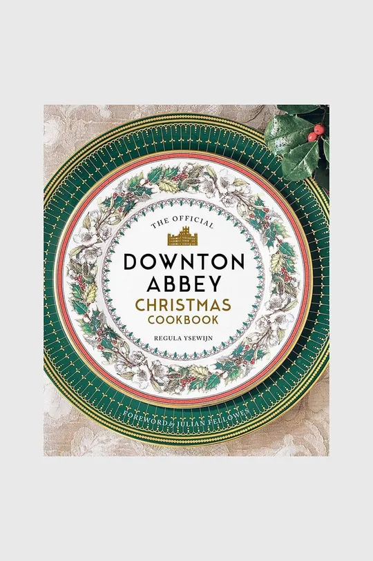 πολύχρωμο Βιβλίο Downton Abbey Christmas Cookbook by Regula Ysewijn, English Unisex