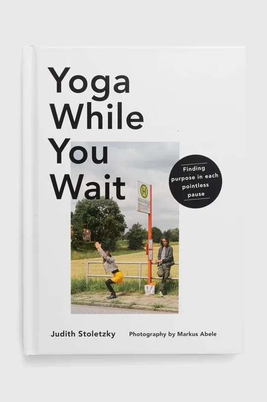 πολύχρωμο Βιβλίο Yoga While You Wait by Judith Stoletzky, English Unisex