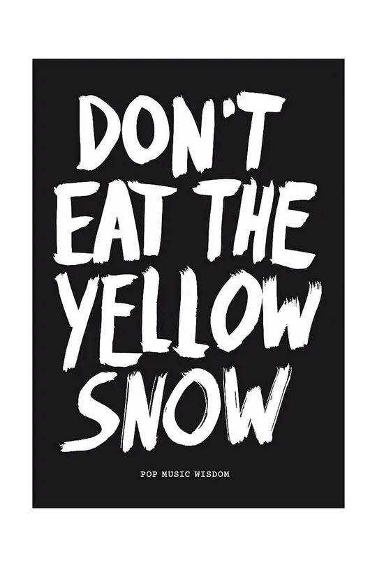 pisana Knjiga home & lifestyle Don't eat the yellow snow by Marcus Kraft, English Unisex