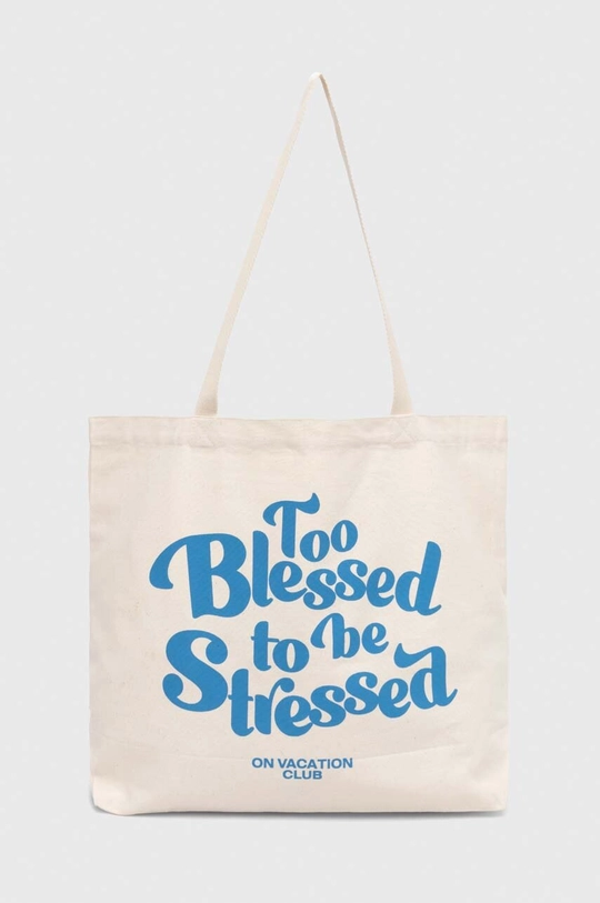 beżowy On Vacation torba bawełniana Too Blessed Too be Stressed Unisex